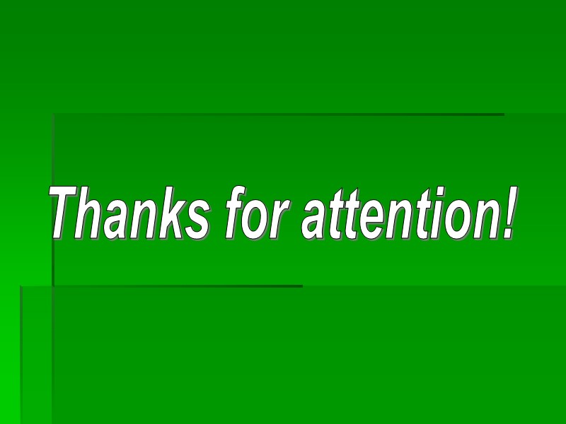 Thanks for attention!